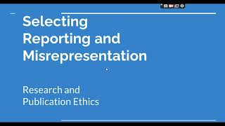 Selective Reporting and Misrepresentation of data Research and Publication ethics Phd coursework [upl. by Krystal]