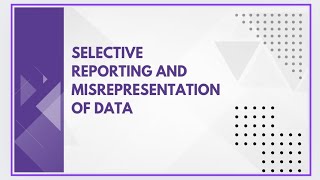 Selective reporting and misrepresentation of data [upl. by Mullen]